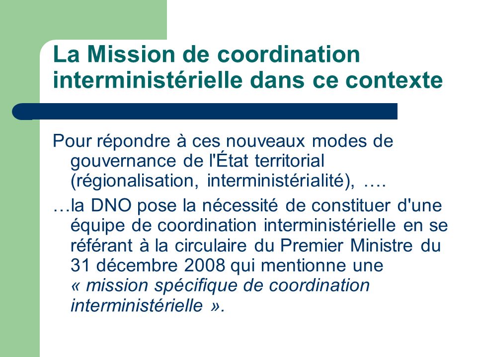 La Mission de coordination interministérielle dans ce contexte