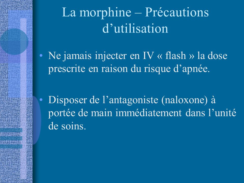 La morphine – Précautions d’utilisation