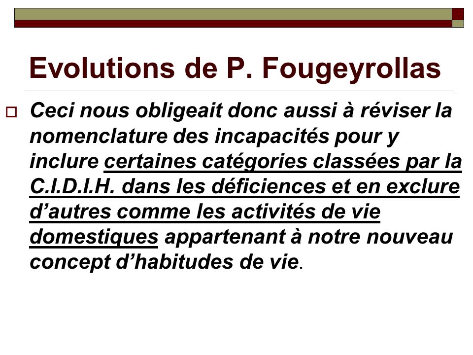 Evolutions de P. Fougeyrollas