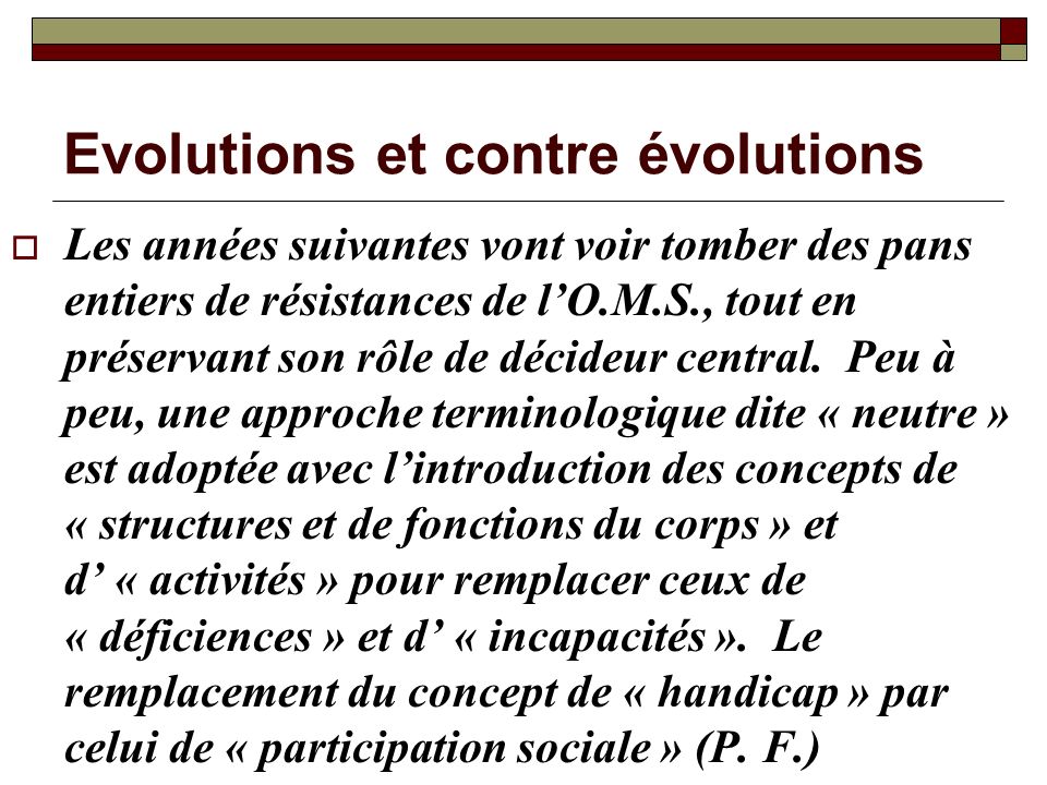 Evolutions et contre évolutions