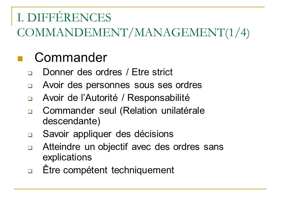 I. DIFFÉRENCES COMMANDEMENT/MANAGEMENT(1/4)