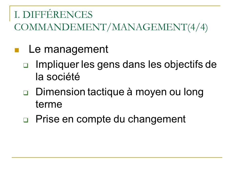 I. DIFFÉRENCES COMMANDEMENT/MANAGEMENT(4/4)