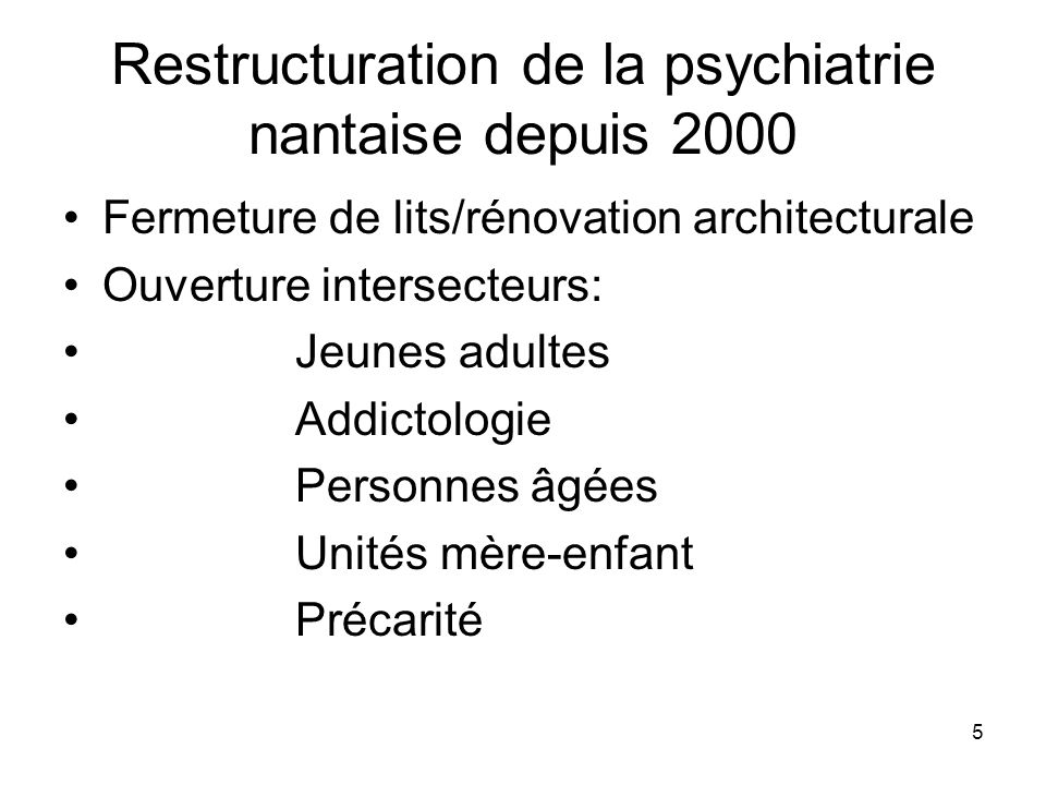 Restructuration de la psychiatrie nantaise depuis 2000