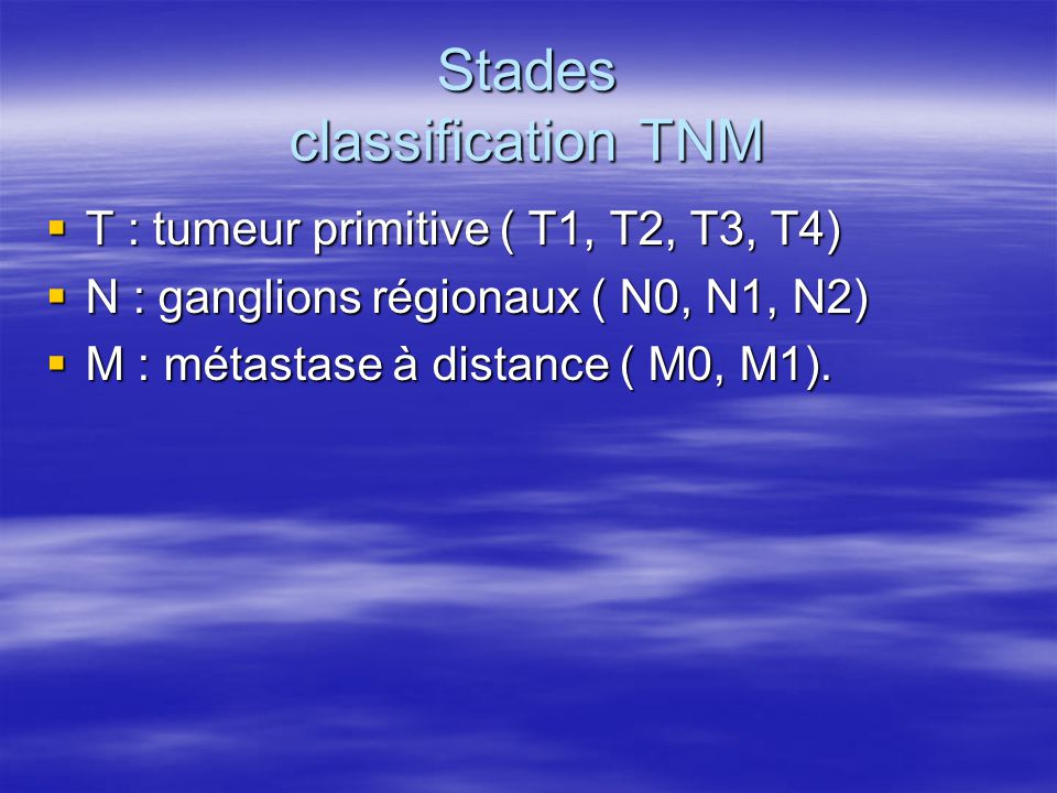 Stades classification TNM