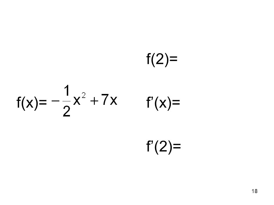f(x)= f(2)= f’(x)= f’(2)=
