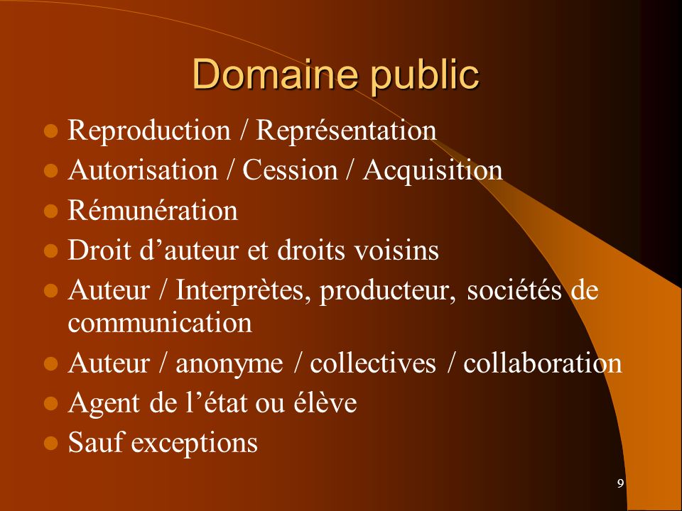 Domaine public Reproduction / Représentation
