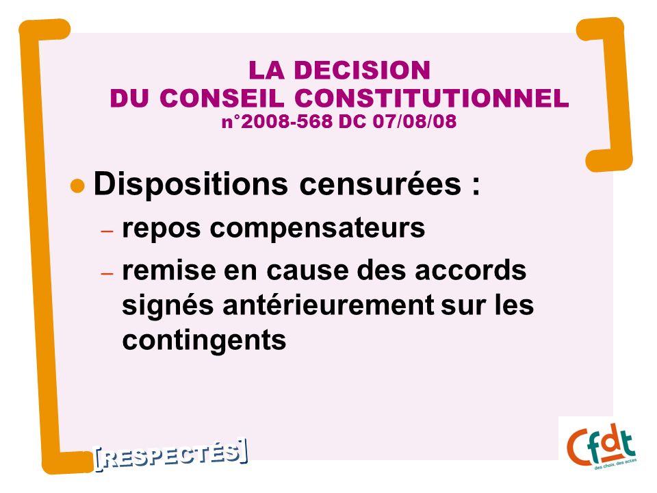 LA DECISION DU CONSEIL CONSTITUTIONNEL n° DC 07/08/08