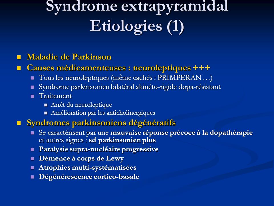 Syndrome extrapyramidal Etiologies (1)
