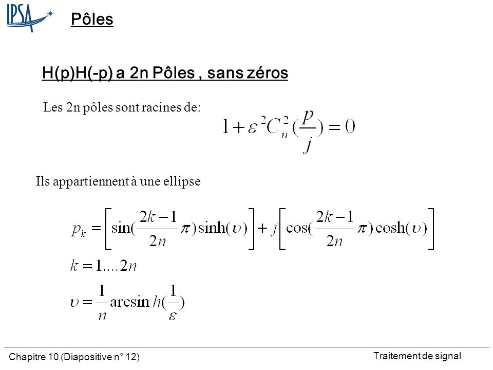 H(p)H(-p) a 2n Pôles , sans zéros