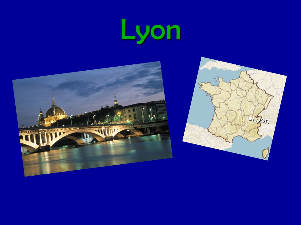 Lyon •Lyon