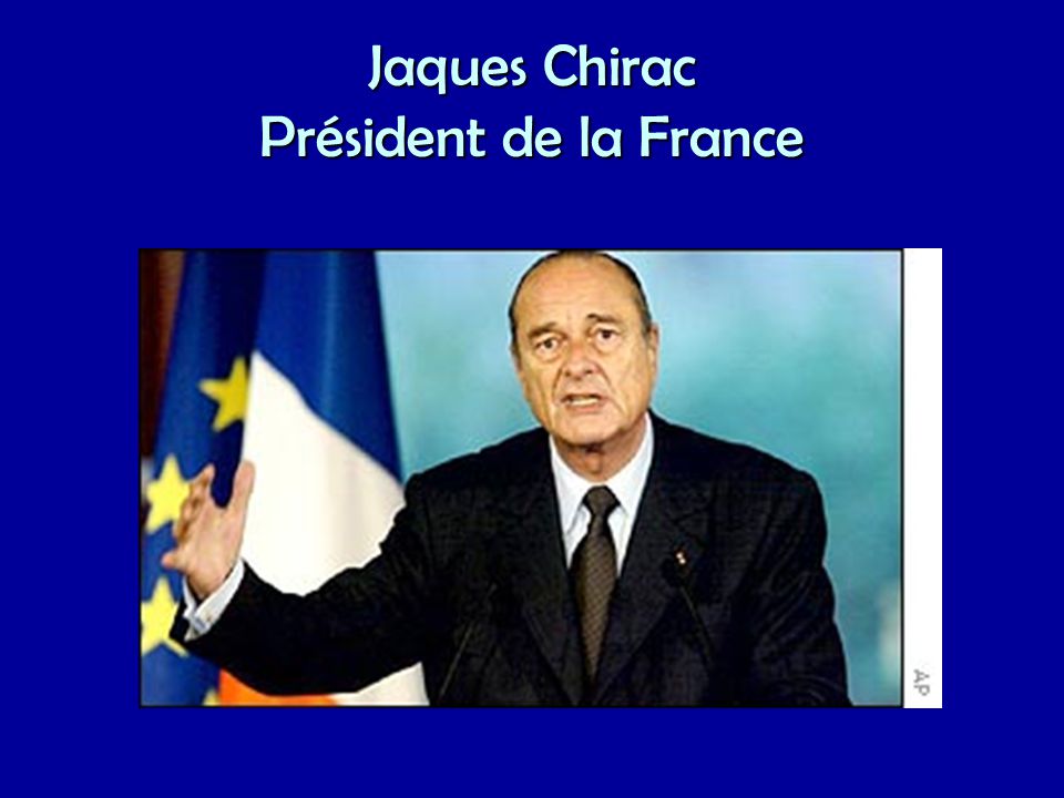 Jaques Chirac Président de la France