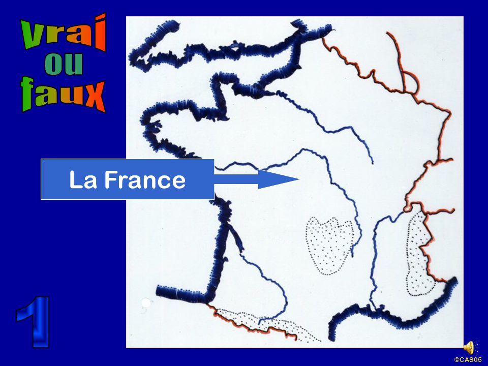 vrai ou faux La France 1 ©CAS05