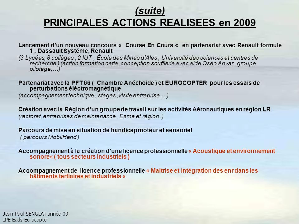 (suite) PRINCIPALES ACTIONS REALISEES en 2009