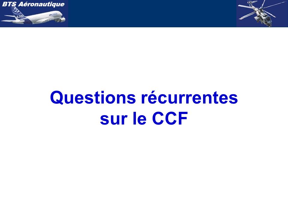 Questions récurrentes sur le CCF
