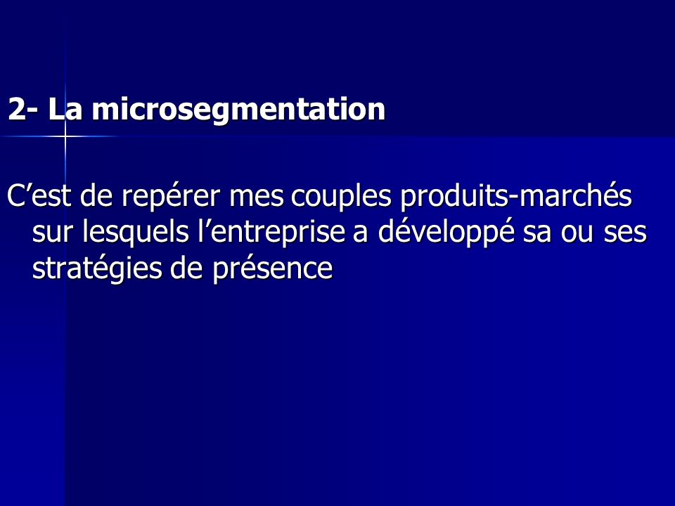 2- La microsegmentation