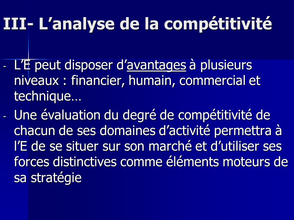 III- L’analyse de la compétitivité