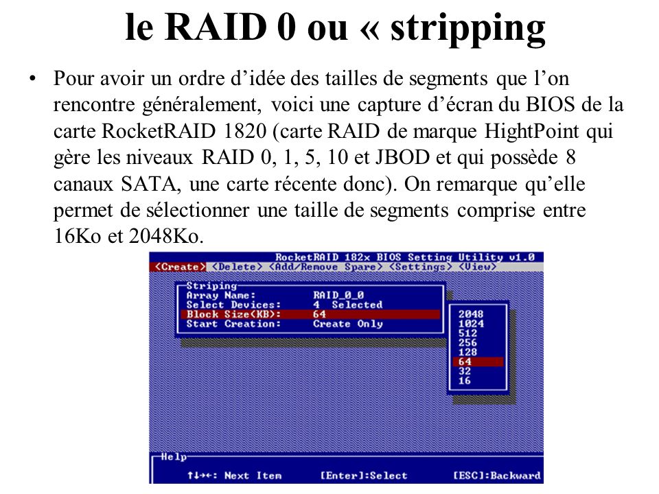 le RAID 0 ou « stripping