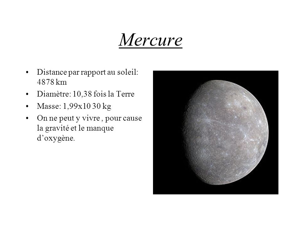 Mercure Distance par rapport au soleil: 4878 km