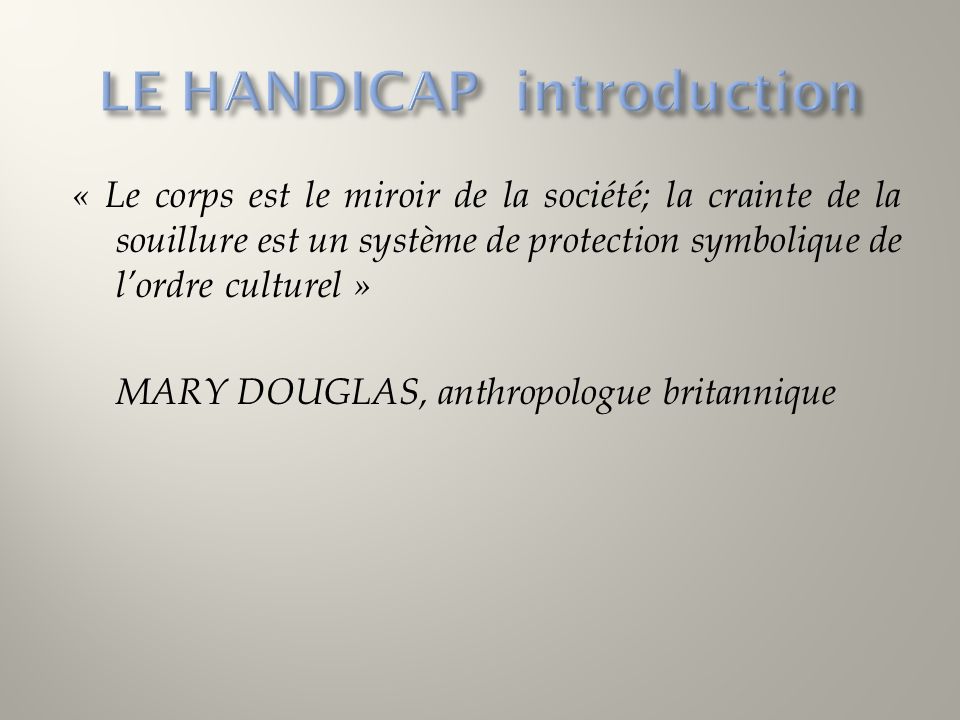 LE HANDICAP introduction