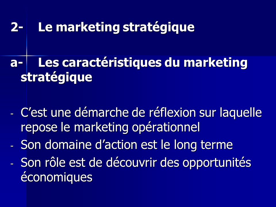 2- Le marketing stratégique