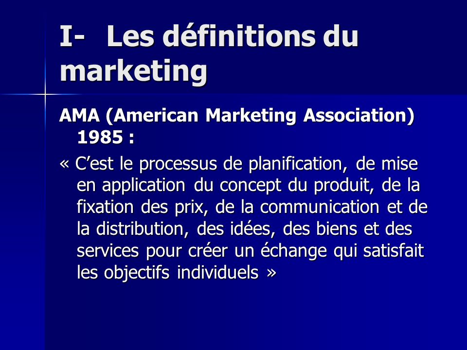 I- Les définitions du marketing