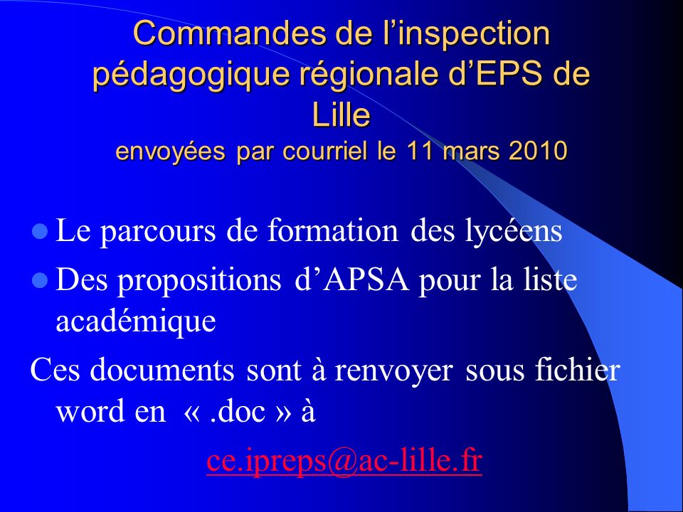 Commandes de l’inspection pédagogique régionale d’EPS de Lille envoyées par courriel le 11 mars 2010