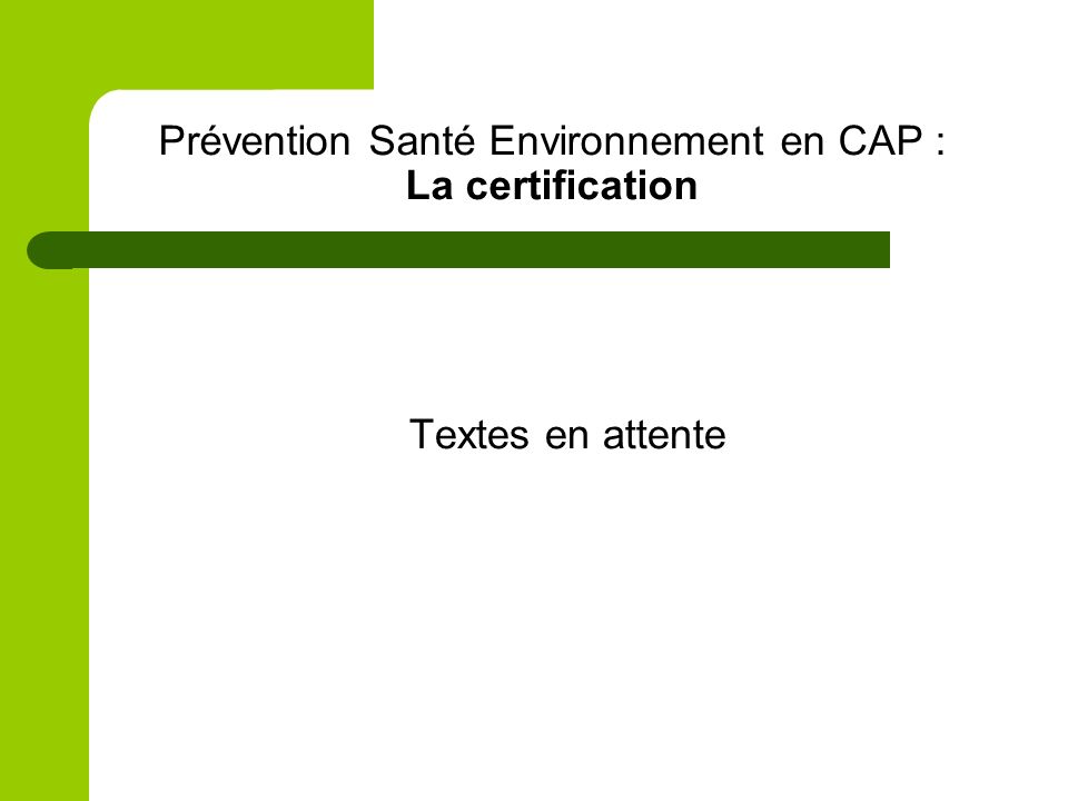 Prévention Santé Environnement en CAP : La certification