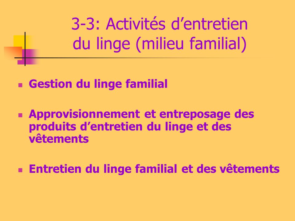 3-3: Activités d’entretien du linge (milieu familial)