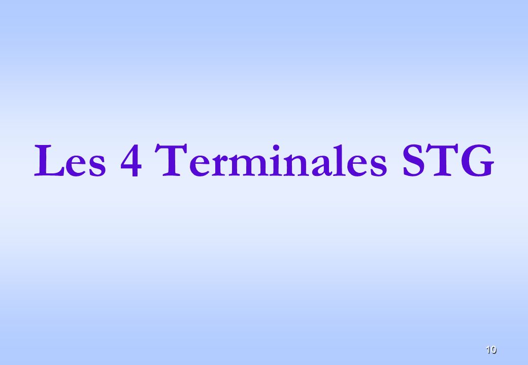 Les 4 Terminales STG