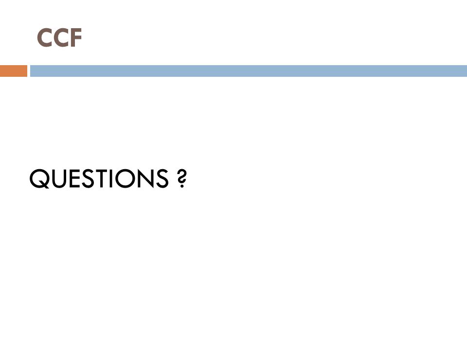 CCF QUESTIONS