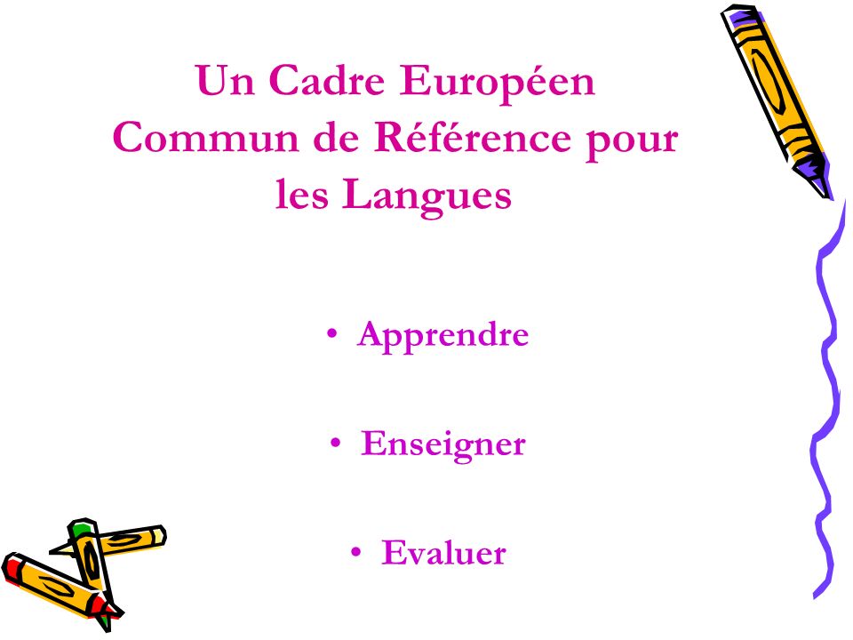 Un Cadre Européen Commun de Référence pour les Langues
