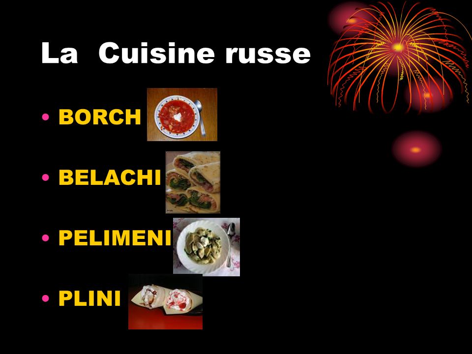 La Cuisine russe BORCH BELACHI PELIMENI PLINI