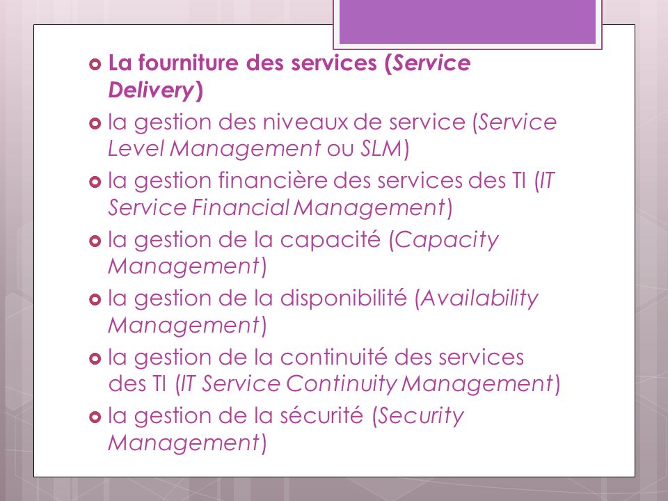 La fourniture des services (Service Delivery)