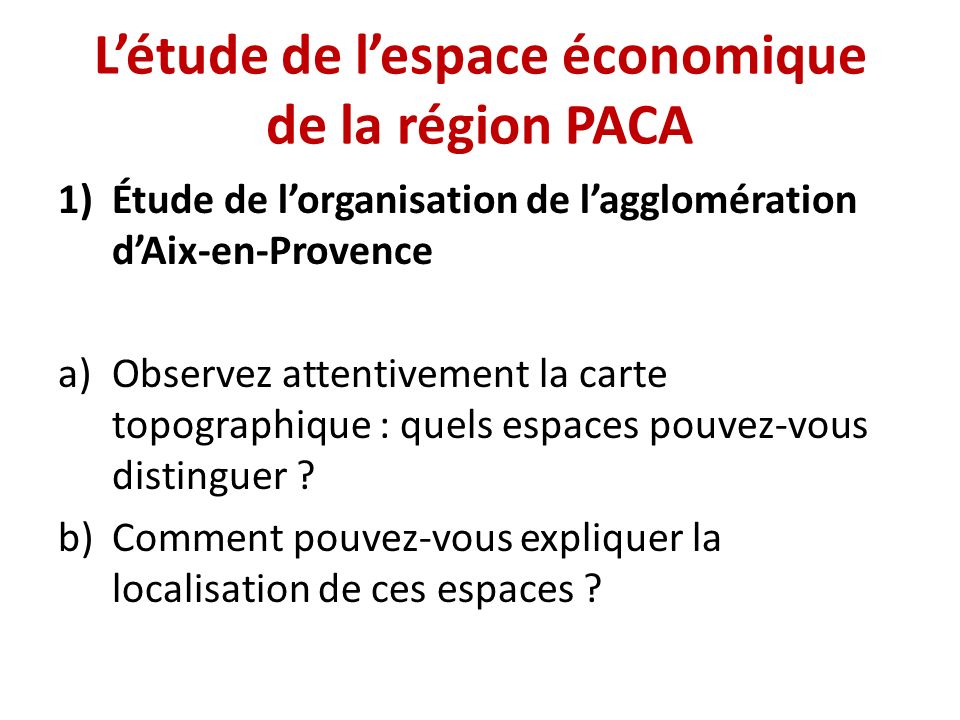 L’étude de l’espace économique de la région PACA