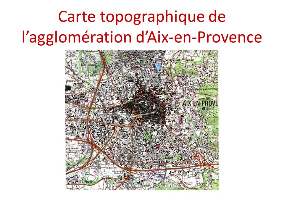 Carte topographique de l’agglomération d’Aix-en-Provence