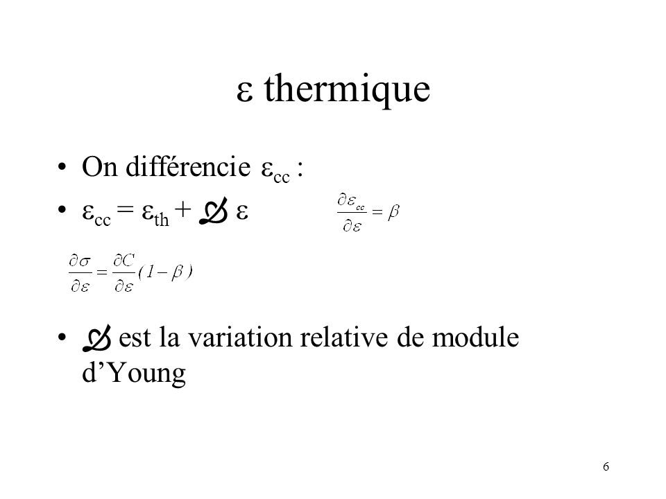  thermique On différencie cc : cc = th +  