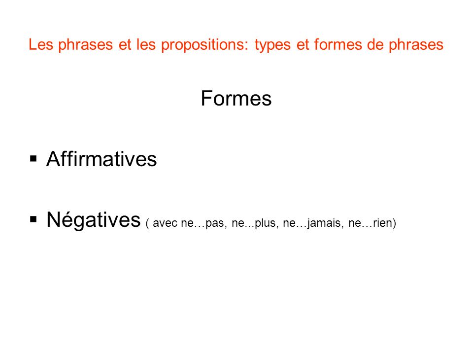 Les phrases et les propositions: types et formes de phrases