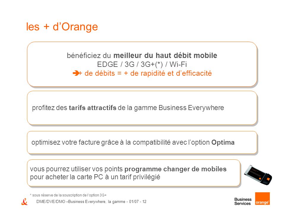 les + d’Orange bénéficiez du meilleur du haut débit mobile