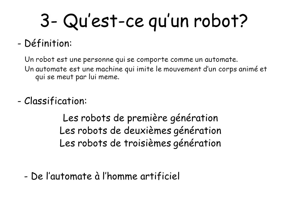 3- Qu’est-ce qu’un robot