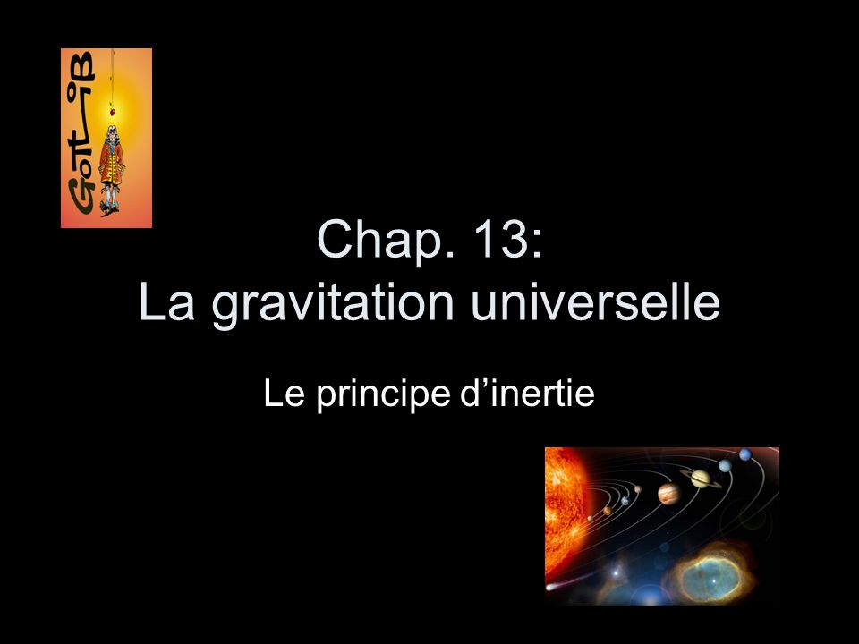 Chap. 13: La gravitation universelle