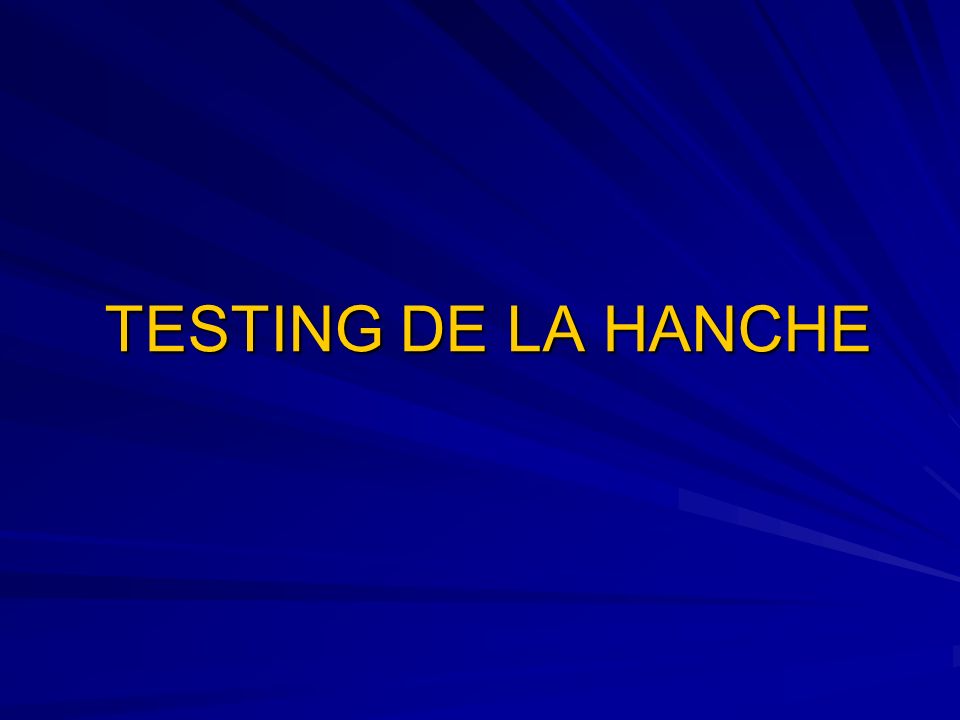 TESTING DE LA HANCHE