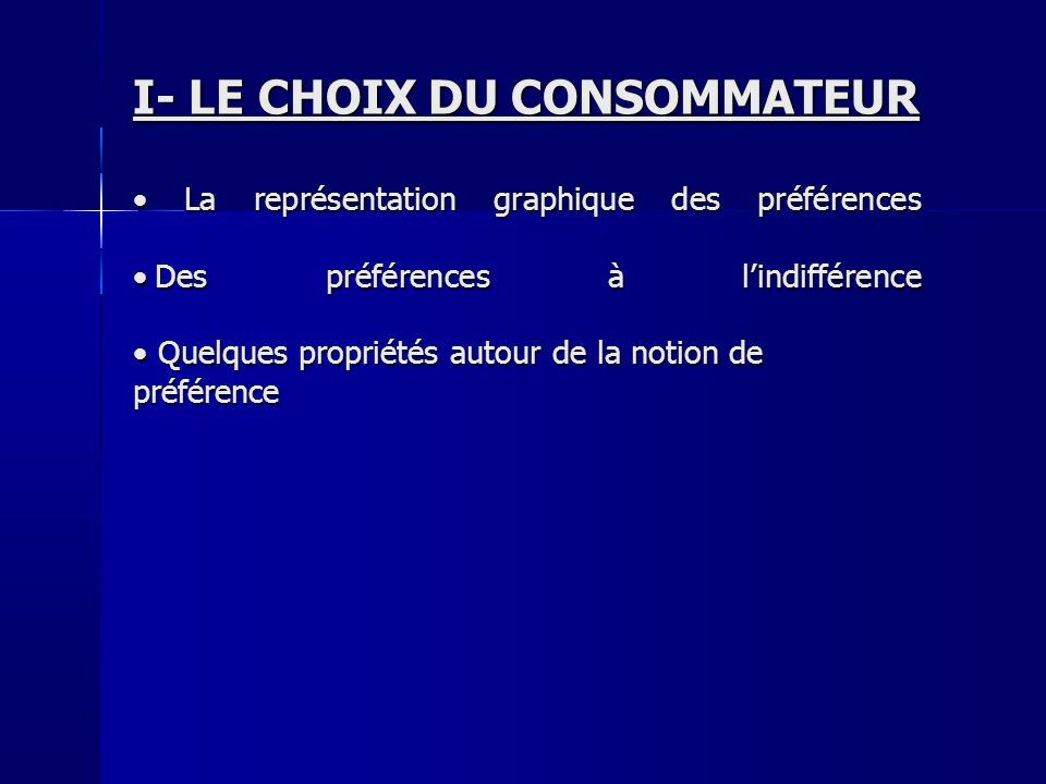I- LE CHOIX DU CONSOMMATEUR