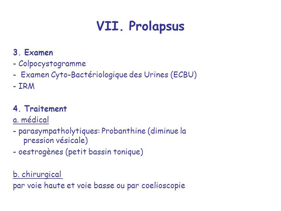 VII. Prolapsus 3. Examen - Colpocystogramme
