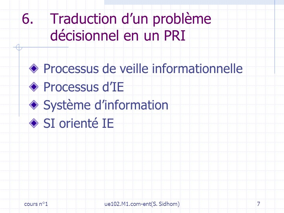 6. Traduction d’un problème décisionnel en un PRI