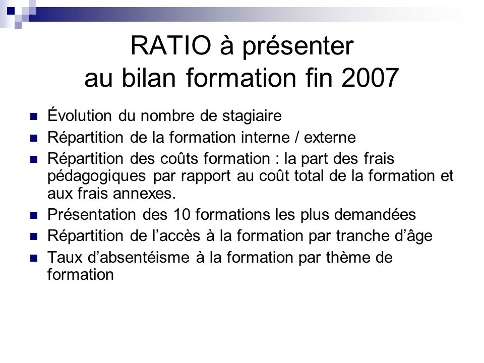 RATIO à présenter au bilan formation fin 2007