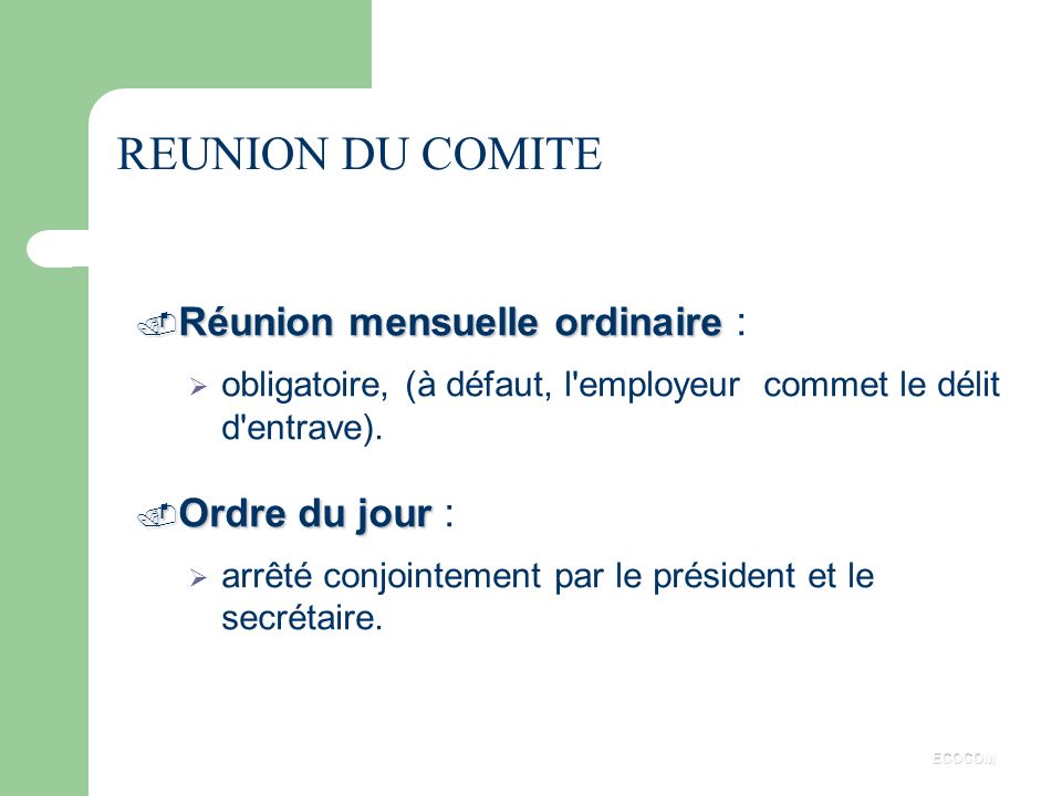 REUNION DU COMITE Réunion mensuelle ordinaire : Ordre du jour :