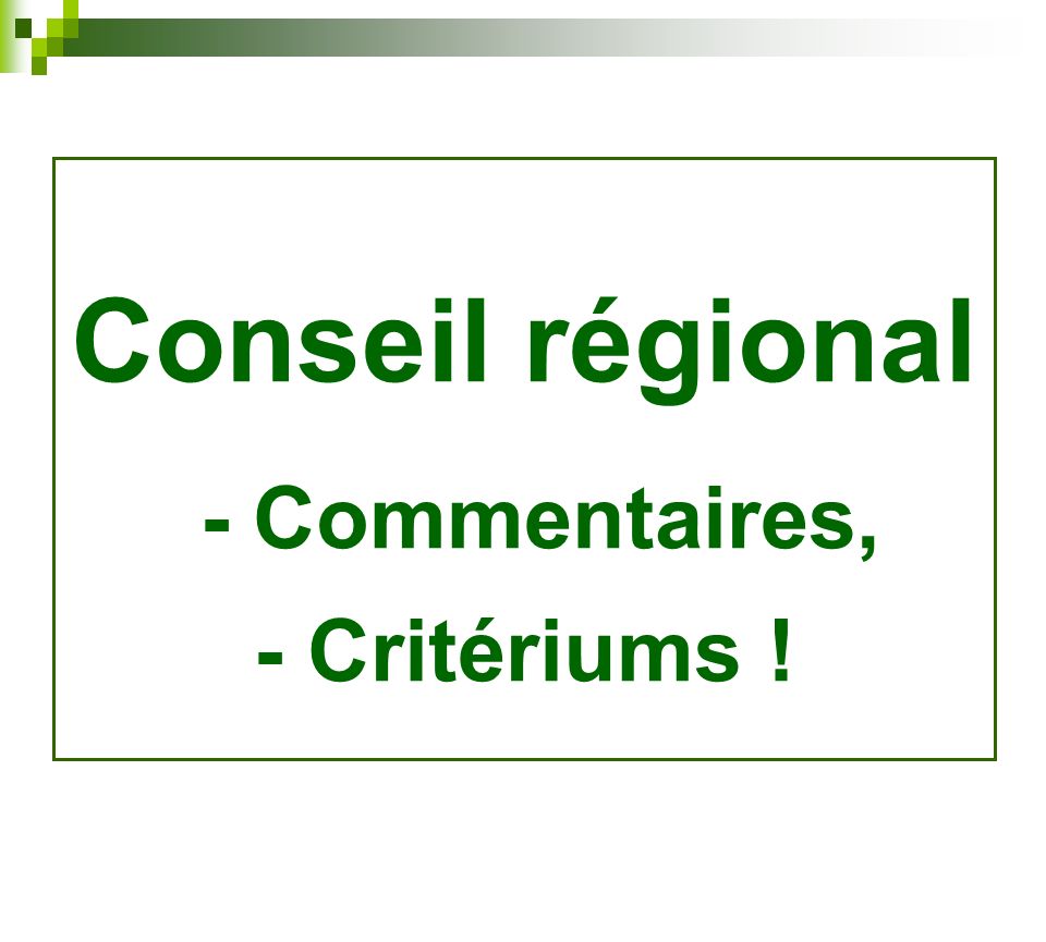 Conseil régional - Commentaires,