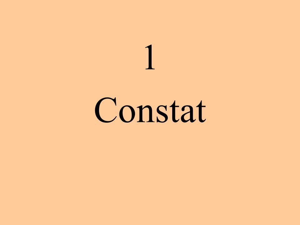 1 Constat
