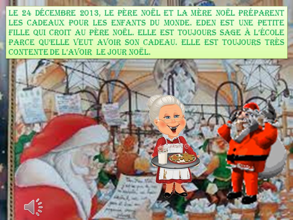 Le 24 décembre 2013, le Père Noël et la Mère Noël préparent les cadeaux pour les enfants du monde.