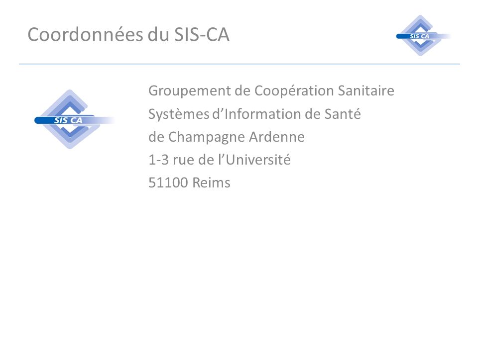 Coordonnées du SIS-CA Groupement de Coopération Sanitaire